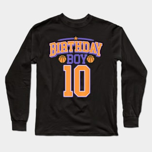 10th Birthday Boy Basketball Lover 10 Years Old Bday Long Sleeve T-Shirt